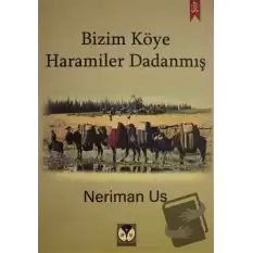 Bizim Köye Haramiler Dadanmış