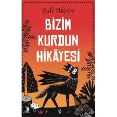 Bizim Kurdun Hikayesi