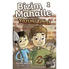 Bizim Mahalle 1 Yarım Artist