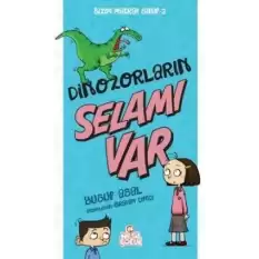 Dinozorların Selamı Var - Bizim Matrak Sınıf Serisi 2