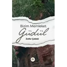 Bizim Memleket Güdül