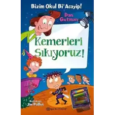 Bizim Okul Bi Acayip - Kemerleri Sıkıyoruz! (Ciltli)