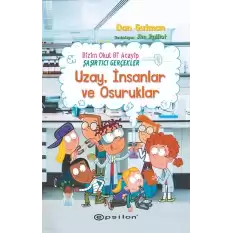 Bizim Okul Bi Acayip – Şaşırtıcı Gerçekler Uzay, İnsanlar ve Osuruklar