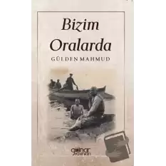 Bizim Oralarda