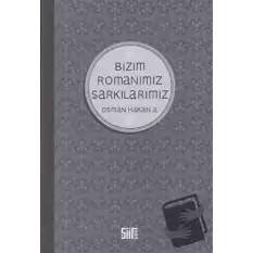 Bizim Romanımız Şarkılarımız