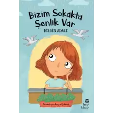 Bizim Sokakta Şenlik Var