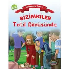 Bizimkiler Tatil Dönüşünde