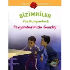 Bizimkiler Yaz Kampında 2 - Peygamberimizin Gençliği