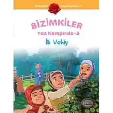 Bizimkiler Yaz Kampında 3 - İlk Vahiy