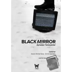 Black Mirror: Aynadan Yansıyanlar