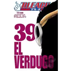 Bleach 39. Cilt El Verdugo
