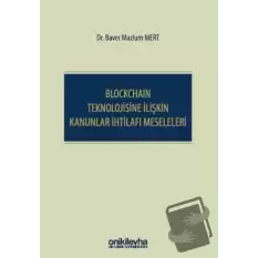 Blockchain Teknolojisine İlişkin Kanunlar İhtilafı Meseleleri (Ciltli)