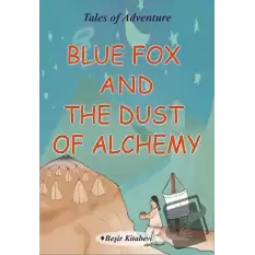 Blue Fox And The Dust Of Alchemy