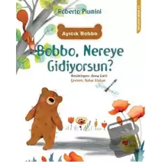 Bobbo, Nereye Gidiyorsun?