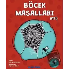 Böcek Masalları Ateş