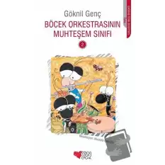 Böcek Orkestrasının Muhteşem Sınıfı - 2