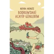 Bodrumdaki Acayip Günlerim