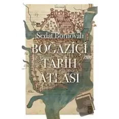 Boğaziçinin Tarih Atlası