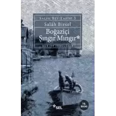 Boğaziçi Şıngır Mıngır (Salah Bey Tarihi 3)