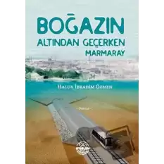 Boğazın Altından Geçerken Marmaray