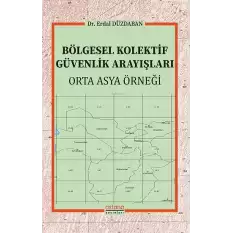 Bölgesel Kolektif Güvenlik Arayışları