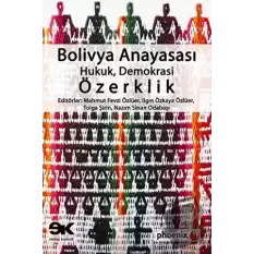 Bolivya Anayasası: Hukuk, Demokrasi, Özerklik