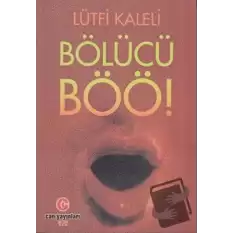 Bölücü Böö!