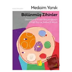 Bölünmüş Zihinler Dissosiyatif Kimlik Bozukluğunun (DKB) Tanı ve Tedavi El Kitabı