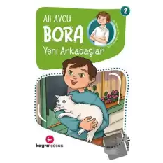 Bora - Yeni Arkadaşlar