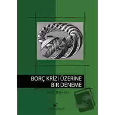 Borç Krizi Üzerine Bir Deneme (Ciltli)