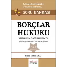 Borçlar Hukuku Adli ve İdari Hakimlik Sınavı Soru Bankası