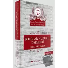 Borçlar Hukuku Dersleri - Genel Hükümler