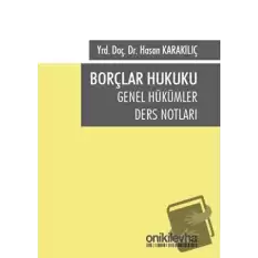 Borçlar Hukuku Genel Hükümler Ders Notları