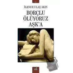 Borçlu Ölüyoruz Aşka