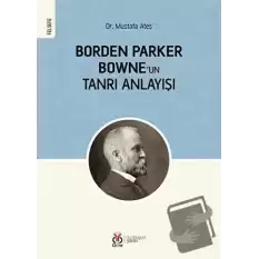 Borden Parker Bowneun Tanrı Anlayışı