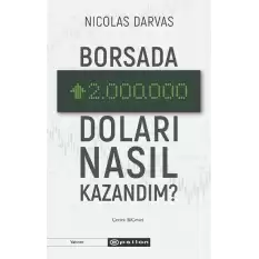 Borsada İki Milyon Doları Nasıl Kazandım?