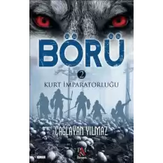 Börü 2 - Kurt İmparatorluğu