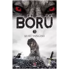 Börü 3 - Kurt Yangını