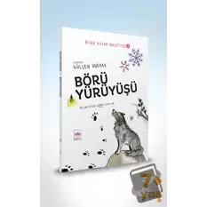 Börü Yürüyüşü - Bilge Kutad Anlatıyor 4