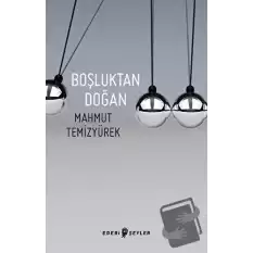 Boşluktan Doğan