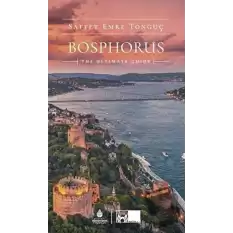 Bosphorus The Ultimate Guide