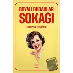 Boyalı Dudaklar Sokağı