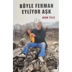 Böyle Ferman Eyliyor Aşk