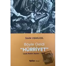 Böyle Geldi Hürriyet