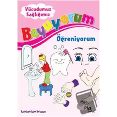 Boyuyorum Öğreniyorum - Vücudumuz Sağlığımız