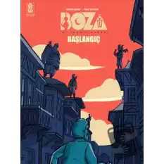 Boza: İki Şehrin Narası - Başlangıç