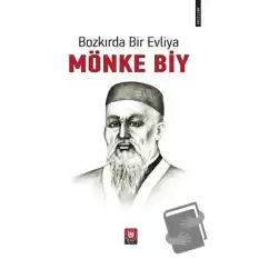 Bozkırda Bir Evliya - Mönke Biy