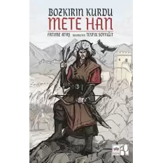 Bozkırın Kurdu Mete Han