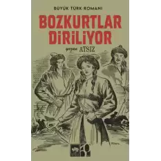 Bozkurtlar Diriliyor