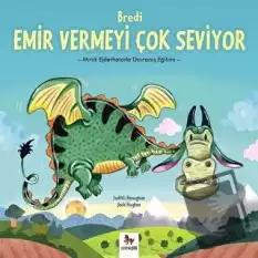 Bredi Emir Vermeyi Çok Seviyor